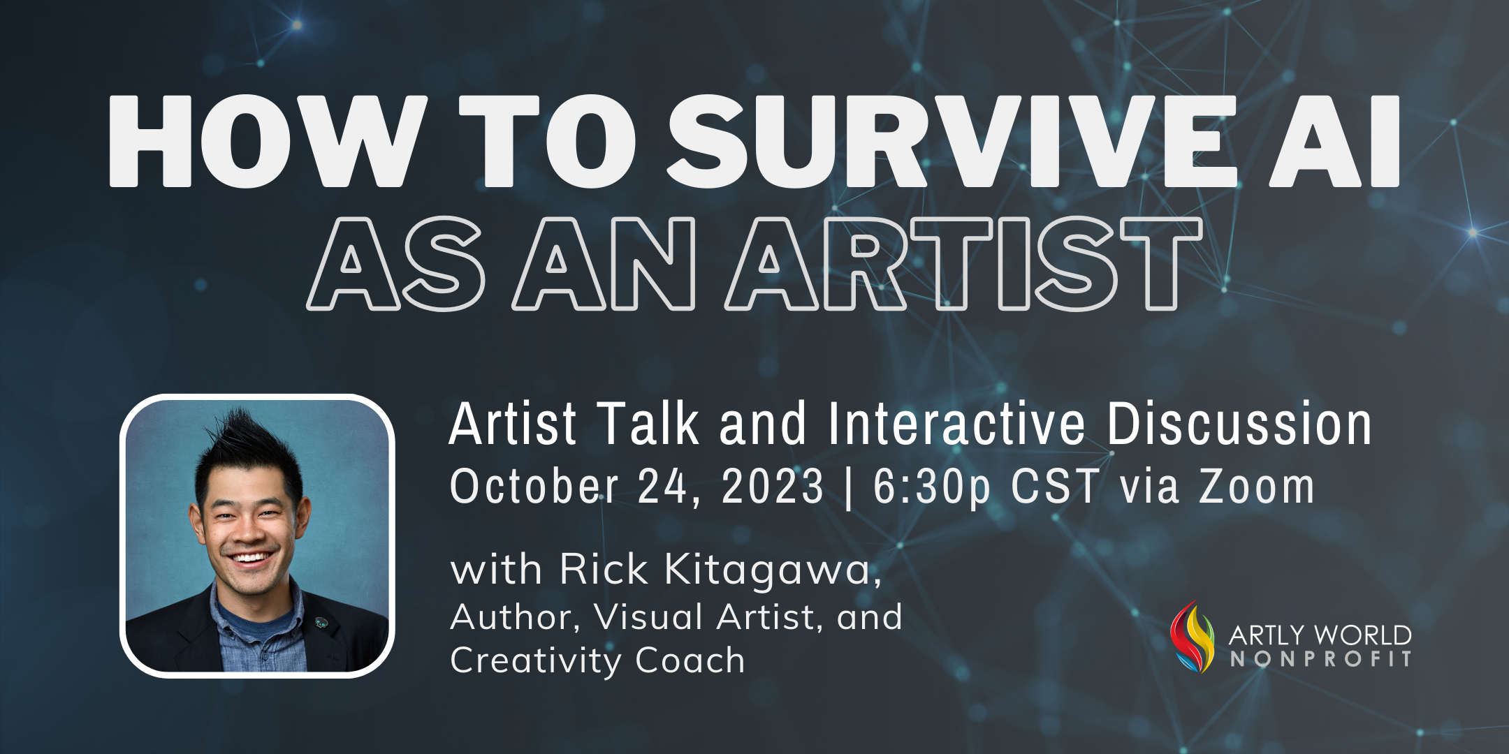How to Survive AI as an Artist Artly World Artist Talk October 24, 2023