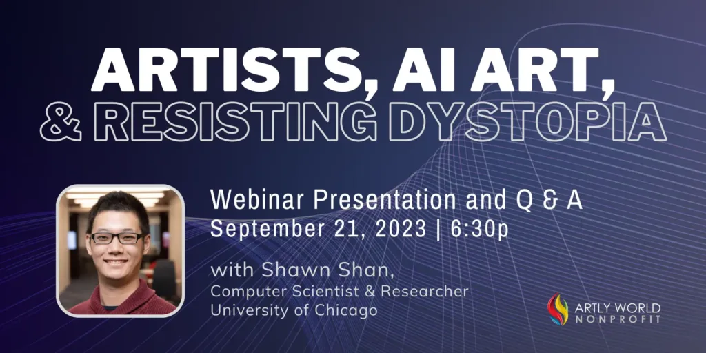 Artists, AI Art, and Resisting Dystopia Artly World September 21, 2023
